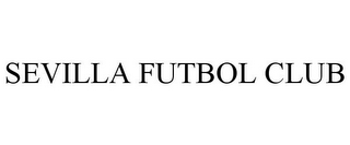 SEVILLA FUTBOL CLUB