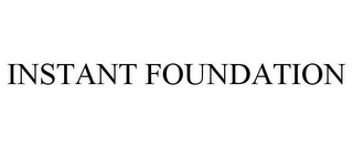 INSTANT FOUNDATION