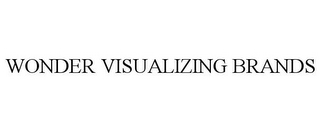 WONDER VISUALIZING BRANDS