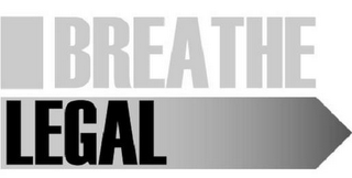 BREATHE LEGAL