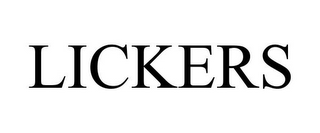 LICKERS