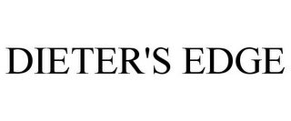 DIETER'S EDGE