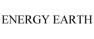 ENERGY EARTH