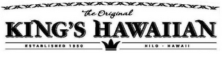 THE ORIGINAL KING'S HAWAIIAN ESTABLISHED1950 HILO HAWAII