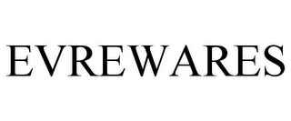 EVREWARES
