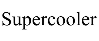 SUPERCOOLER