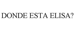 DONDE ESTA ELISA?