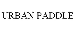 URBAN PADDLE
