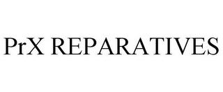 PRX REPARATIVES
