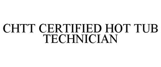 CHTT CERTIFIED HOT TUB TECHNICIAN
