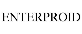 ENTERPROID