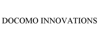 DOCOMO INNOVATIONS