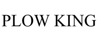 PLOW KING