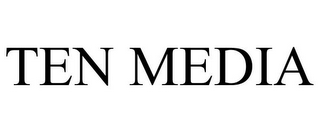 TEN MEDIA