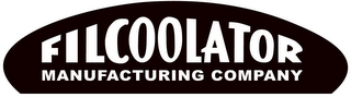 FILCOOLATOR MANUFACTURING COMPANY