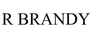 R BRANDY
