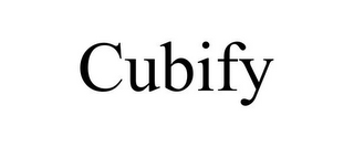 CUBIFY