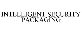 INTELLIGENT SECURITY PACKAGING