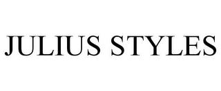 JULIUS STYLES