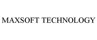 MAXSOFT TECHNOLOGY
