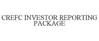 CREFC INVESTOR REPORTING PACKAGE