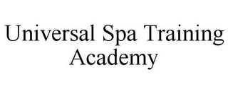 UNIVERSAL SPA TRAINING ACADEMY