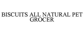 BISCUITS ALL NATURAL PET GROCER