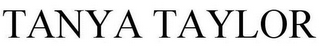 TANYA TAYLOR