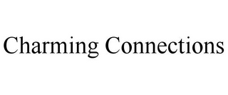 CHARMING CONNECTIONS