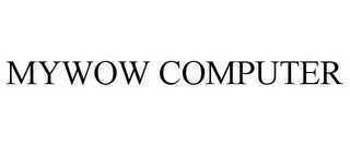 MYWOW COMPUTER