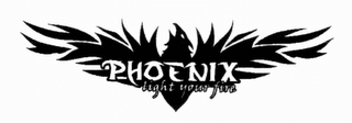 PHOENIX LIGHT YOUR FIRE