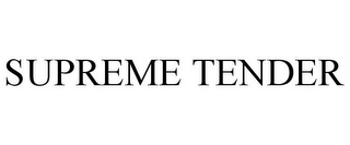 SUPREME TENDER