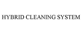 HYBRID CLEANING SYSTEM