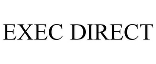 EXEC DIRECT