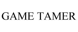 GAME TAMER