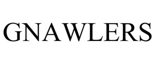 GNAWLERS