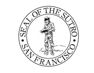 · SEAL OF THE SUTRO · SAN FRANCISCO