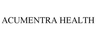 ACUMENTRA HEALTH