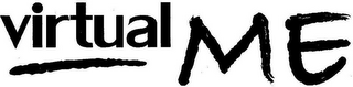 VIRTUAL ME