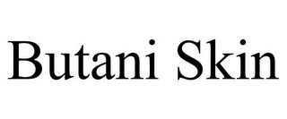 BUTANI SKIN