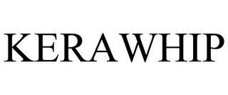 KERAWHIP