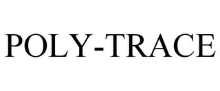 POLY-TRACE