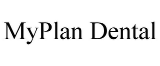MYPLAN DENTAL