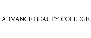 ADVANCE BEAUTY COLLEGE