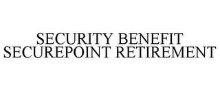 SECURITY BENEFIT SECUREPOINT RETIREMENT