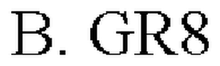B. GR8