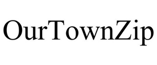 OURTOWNZIP