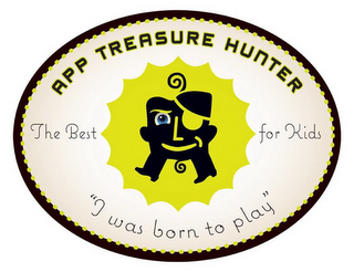 APP TREASURE HUNTER "I WAS BORN TO PLAY" THE BEST FOR KIDS