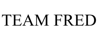 TEAM FRED