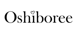 OSHIBOREE